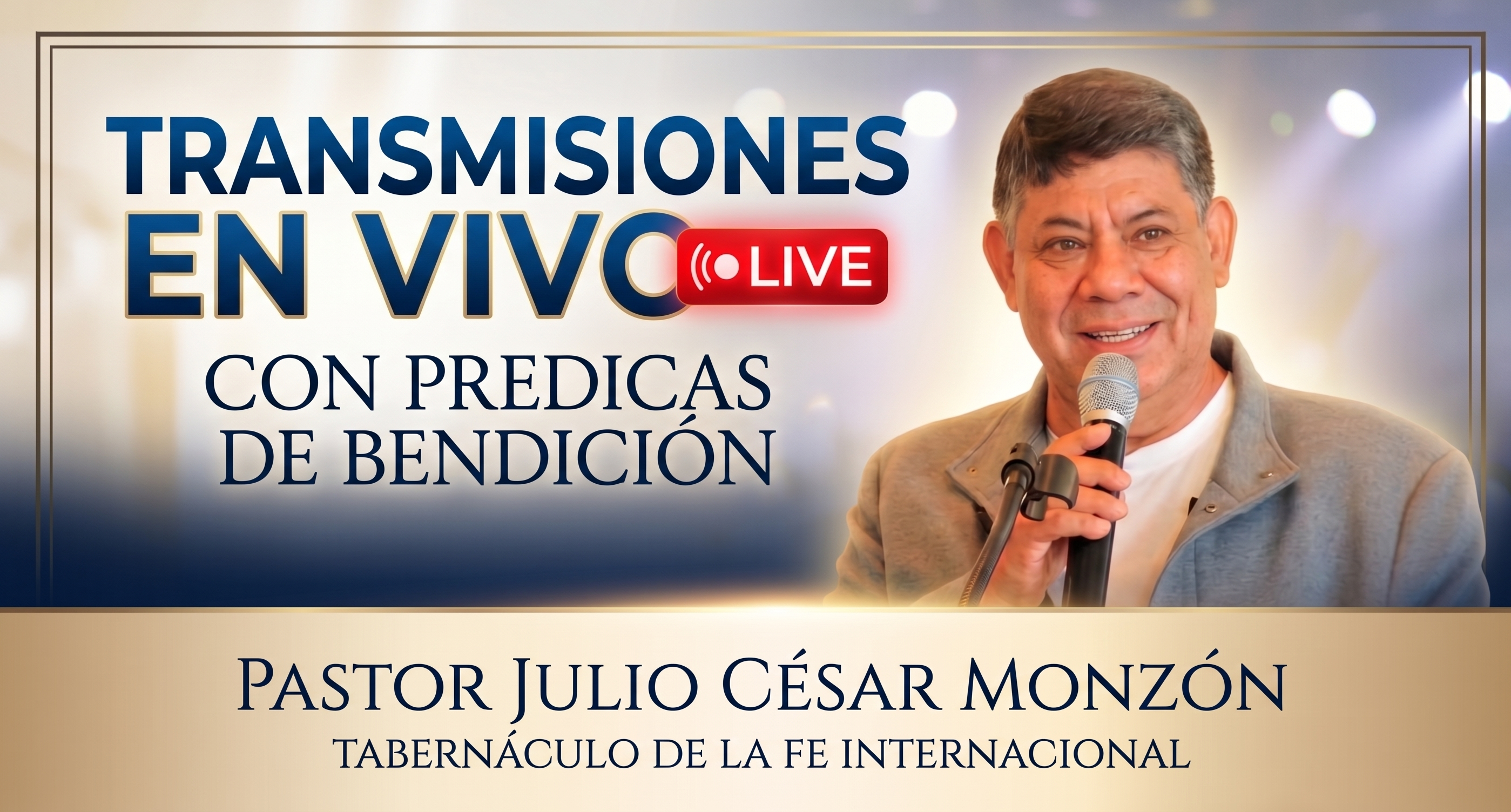 Transmisiones en vivo Pastor Julio César Monzón